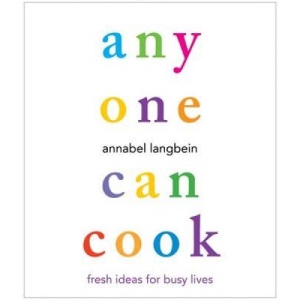 any one can cook:fresh ideas for busy lives