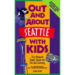 Out & about Seattle W/Kids (2e, Tr)