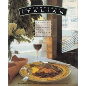 Contemporary Italian: Favorite Recipes from Kuleto's Restaurant