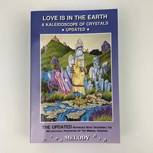Love is in the Earth : A Kaleidoscope of Crystals