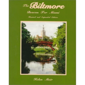 The Biltmore: Beacon for Miami