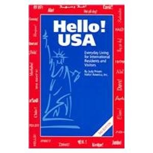 Hello! USA: Everyday Living for International Residents And Visitors