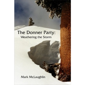 The Donner Party: Weathering the Storm