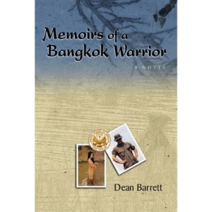 Memoirs of a Bangkok Warrior: A Novel of Thailand