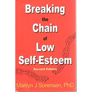 Breaking the Chain of Low Self-Esteem