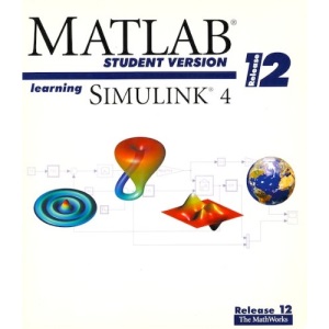 Matlab Student Version Learning Simulink 4 Edition: Reprint