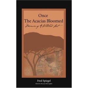 Once the Acacias Bloomed: Memories of a Childhood Lost