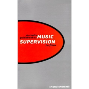 The Indie Guidebook to Music Supervision for Films