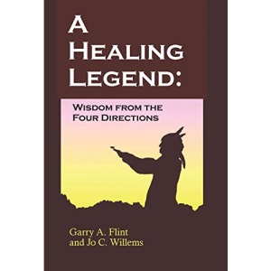 A Healing Legend: Widsom from the Four Directions