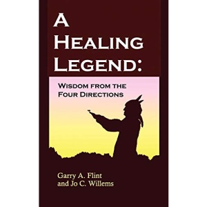 A Healing Legend: Wisdom from the Four Directions