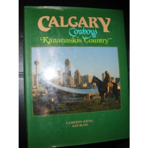 Calgary: Cowboys and Kananaskis country
