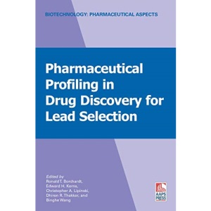 Pharmaceutical Profiling in Drug Discovery for Lead Selection (Biotechnology: Pharmaceutical Aspects)