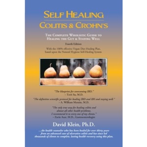Self Healing Colitis & Crohns: The Complete Wholistic Guide to Healing the Gut & Staying Well