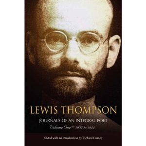 Lewis Thompson, Journals of an Integral Poet, Volume One 1932-1944