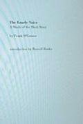 The Lonely Voice: A Study of the Short Story
