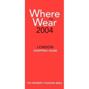 Where to Wear London 2004