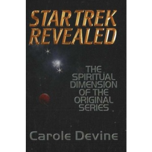 Star Trek Revealed: The Spiritual Dimension of the Original Series