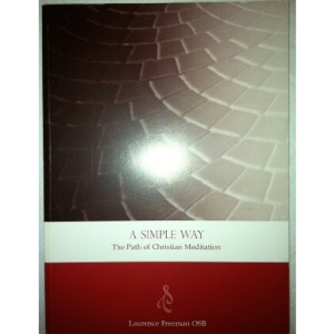 A Simple Way: The Path of Christian Meditation