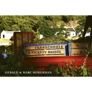 Franschhoek and Rickety Bridge