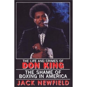 The Life and Crimes of Don King: The Shame of Boxing in America