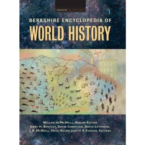 Berkshire Encyclopedia of World History: 5-Volume Set