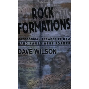 Rock Formations: Categorical Answers to How Band Names Were Formed