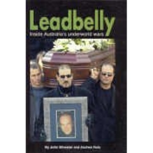 LEADBELLY - Inside Australia's underworld wars