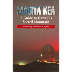 Mauna Kea: A Guide to Hawai'i's Sacred Mountain