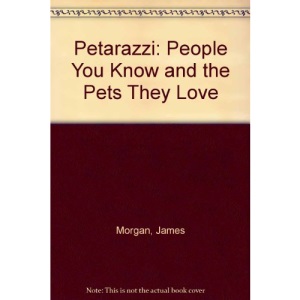 Petarazzi: People You Know and the Pets They Love