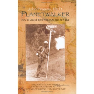 Planetwalker: How to Change Your World One Step at a Time