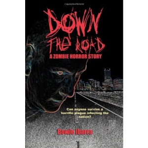 Down the Road: A Zombie Horror Story (Special Edition)