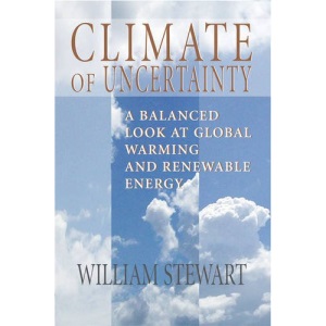 Climate of Uncertainty: A Balanced Look at Global Warming and Renewable Energy