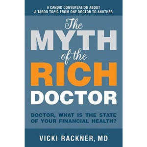 The Myth of the Rich Doctor: Doctor, what is the state of your financial health?