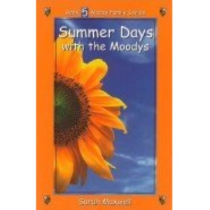 Summer Days with the Moodys (Moody Family Series, Book 5)