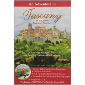 An Adventure In Tuscany: In & Around Medieval Anghiari