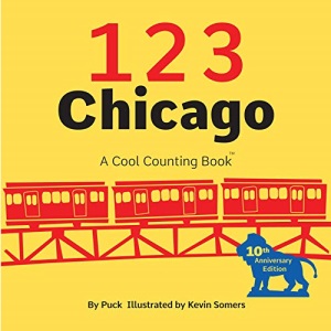 123 Chicago (Cool Counting Books): A Cool Counting Book