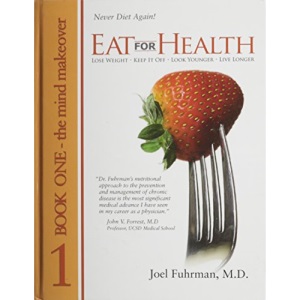 Eat For Health Book 1: The Mind Makeover