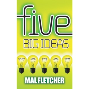 Five Big Ideas: Concepts That Shape Our Culture