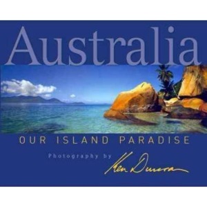 Australia: Our Island Paradise