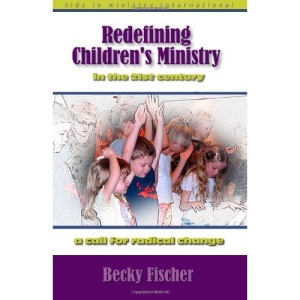 Redefining Children's Ministry in the 21st Century