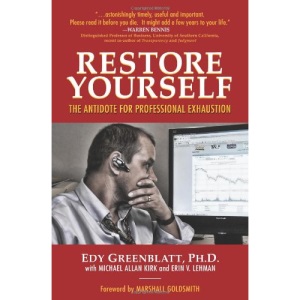Restore Yourself: The Antidote for Professional Exhaustion