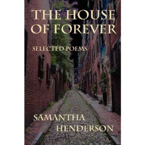 The House of Forever: Selected Poems
