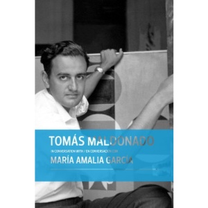 Tomas Maldonado in Conversation with Maria Amalia Garcia