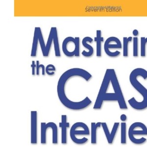 Mastering the Case Interview: The Complete Guide to Consulting, Marketing, and Management Interviews, 7th Edition