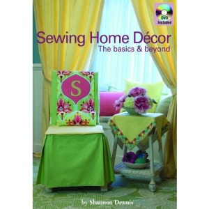 Sewing Home Decor: The Basics & Beyond