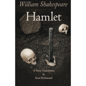 Hamlet: A Verse Translation
