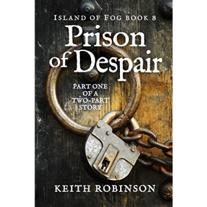 Prison of Despair (Island of Fog, Book 8)