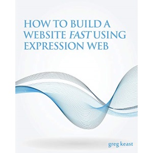 How To Build A Website Fast Using Expression Web