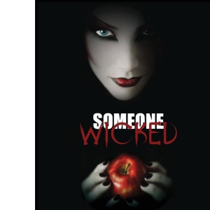 Someone Wicked: A Written Remains Anthology (The Written Remains Anthologies)
