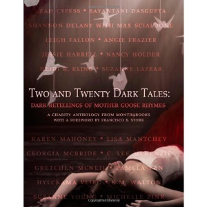 Two and Twenty Dark Tales: Dark Retellings of Mother Goose Rhymes